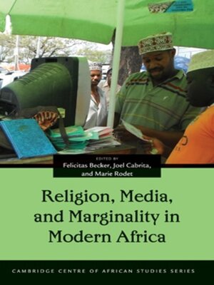 cover image of Religion, Media, and Marginality in Modern Africa